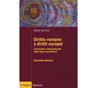 Diritto romano e diritti europei. Continuità e discontinuità nelle figure giuridiche