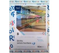 DIRITTO SENZA FRONTIERE UP PER IL SECONDO BIENNIO VOL B - (9788823359994) + Materiali didattici - Rebillo