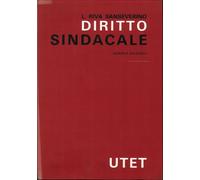 Diritto Sindacale. (Quarta Edizione Riveduta e Aggiornata) - [UTET]