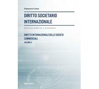 Diritto societario internazionale. Vol. 2 - Cossu Francesco