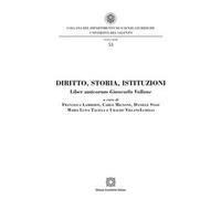 Diritto, storia, istituzioni. Liber amicorum Giancarlo Vallone