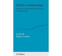 Diritto tradizionale. Itinerari di ricerca fra diritto, storia e antropologia