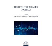 Diritto tributario digitale - Del Federico L. (cur.); Paparella F. (cur.)