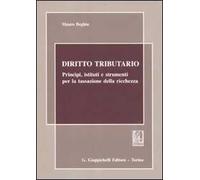 Diritto tributario. Principi, istituti e strumenti per la tassazione della ricchezza