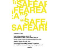 Diritto umano alla città in circostanze di conflitto urbano-Human Right to The City in Circumstances of Urban Conflict