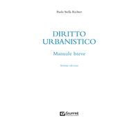 Diritto urbanistico. Manuale breve