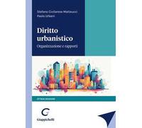 Diritto urbanistico. Organizzazione e rapporti