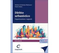 Diritto urbanistico. Organizzazione e rapporti