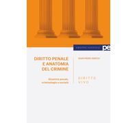 Diritto vivo. Diritto penale e anatomia del crimine