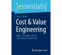 Dirk A. Weber Cost & Value Engineering (Tascabile) essentials