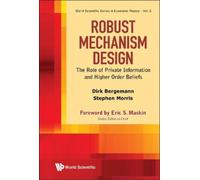 Dirk Bergemann Robust Mechanism Design: The Role Of Private (Copertina rigida)