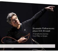 Dirk Brossé Brussels Philharmonic Plays Dirk Brossé: A Symphonic Journey fr (CD)