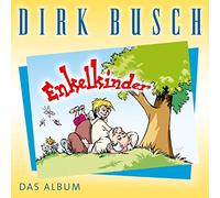 Dirk Busch - Enkelkinder-Das Album