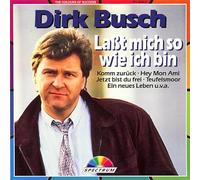 Dirk Busch - Lasst mich so wie ich bin (10 tracks, 1987)