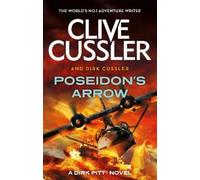 Dirk Cussler Clive Cussler Poseidon's Arrow (Tascabile) Dirk Pitt Adventures