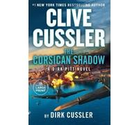 Dirk Cussler Clive Cussler The Corsican Shadow (Tascabile) Dirk Pitt Adventure