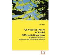 Dirk Fesser On Vessiot´s Theory of Partial Differential Equations (Tascabile)
