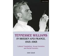 Dirk Gindt Tennessee Williams in Sweden and France, 1945-1965 (Tascabile)