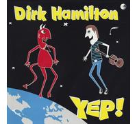 Dirk Hamilton - Yep -Deluxe-