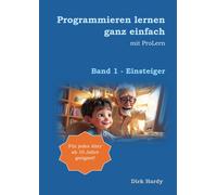 Dirk Hardy Programmieren lernen ganz einfach (Tascabile)