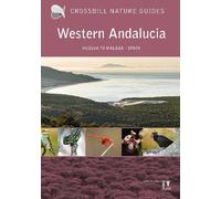 Dirk Hilbers Western Andalucia (Tascabile) Crossbill Nature Guides