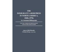 Dirk Hoerder The Immigrant Labor Press in North America, 1840 (Copertina rigida)