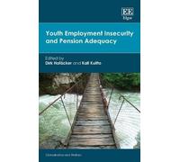 Dirk Hofäcker Youth Employment Insecurity and Pension Adequac (Copertina rigida)