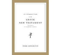 Dirk Jongkind An Introduction to the Greek New Testament, Produced a (Tascabile)