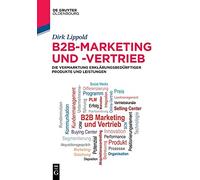 Dirk Lippold B2b-Marketing Und -Vertrieb (Tascabile) de Gruyter Studium