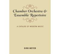 Dirk Meyer Chamber Orchestra and Ensemble Repertoire (Copertina rigida)