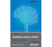 Dirk Michiels Thinking of...Building a smart utility? Ask the Smart (Tascabile)