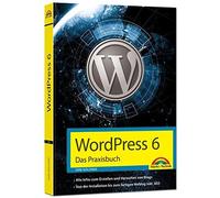 Dirk Nöldner WordPress 6 - Das Praxisbuch: Für Einsteiger und Fortge (Tascabile)