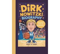 DIRK NOWITZKI BIOGRAPHY: The Silent Giant Of Basketball