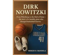 Dirk Nowitzki: From Würzburg to the Hall of Fame - the story of a humble giant who changed basketball forever.
