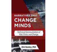 Dirk Remley Narratives That Change Minds (Tascabile)