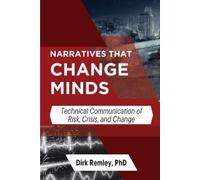 Dirk Remley Narratives That Change Minds (Tascabile)
