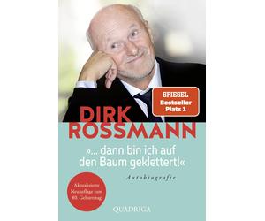 Dirk Rossmann Olaf ... dann bin ich auf den Baum geklettert: Von A (Tascabile)
