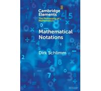 Dirk Schlimm Mathematical Notations (Tascabile)