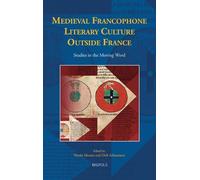 Dirk Schoenaers Medieval Francophone Literary Culture Outside (Copertina rigida)
