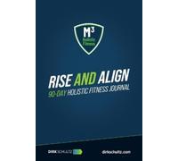 Dirk Schultz Rise and Align (Tascabile)