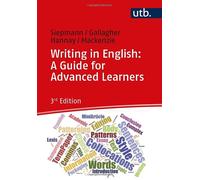 Dirk Siepmann John D. Gallagher Mike Ha Writing in English: A Guide (Tascabile)