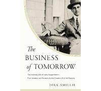 Dirk Smillie The Business of Tomorrow (Copertina rigida)