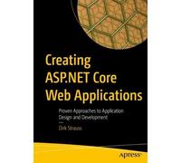 Dirk Strauss Creating ASP.NET Core Web Applications (Tascabile)