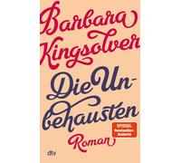 Dirk van Gunsteren Barbara Kingsolver Die Unbehausten: Roman (Copertina rigida)