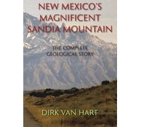 Dirk Van Hart New Mexico's Magnificent Sandia Mountain (Hardc (Copertina rigida)