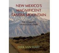 Dirk Van Hart New Mexico's Magnificent Sandia Mountain (Tascabile)