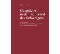 Dirk Van Laak Gespräche in Der Sicherheit Des Schweigens (Copertina rigida)