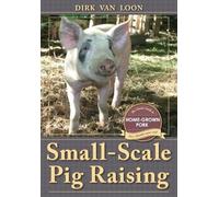 Dirk Van Loon Small-Scale Pig Raising (Tascabile)