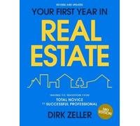 Dirk Zeller Your First Year in Real Estate, 3rd Edition (Tascabile)