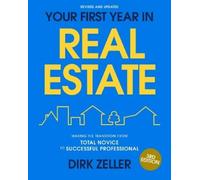 Dirk Zeller Your First Year in Real Estate, 3rd (Tascabile) (PRESALE 03/03/2026)